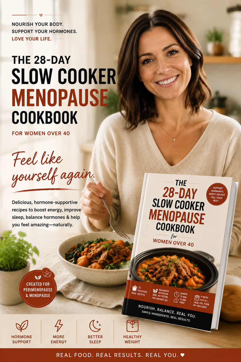 The 28-Day Menopause Slow Cooker Reset - 72 Protein-Rich Recipes & a Simple Meal Plan to Support Healthy Weight, Hormone Balance & Energy After 40